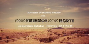 Los Vikingos del Norte y Los Toke este miércoles 6 de marzo @ Downtown Bistrobar